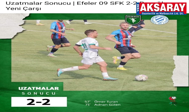 EFELERDE 2. LİG HEYECANI SONA ERDİ