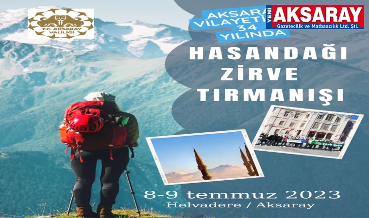 Vilayetliğin 34. Yılında Hasandağı zirve tırmanışı yapılacak