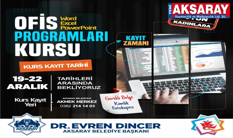 AKSARAY BELEDİYESİNDEN KADINLARA DİKSİYON VE OFİS PROGRAMLARI KURSU DÜZENLENİYOR