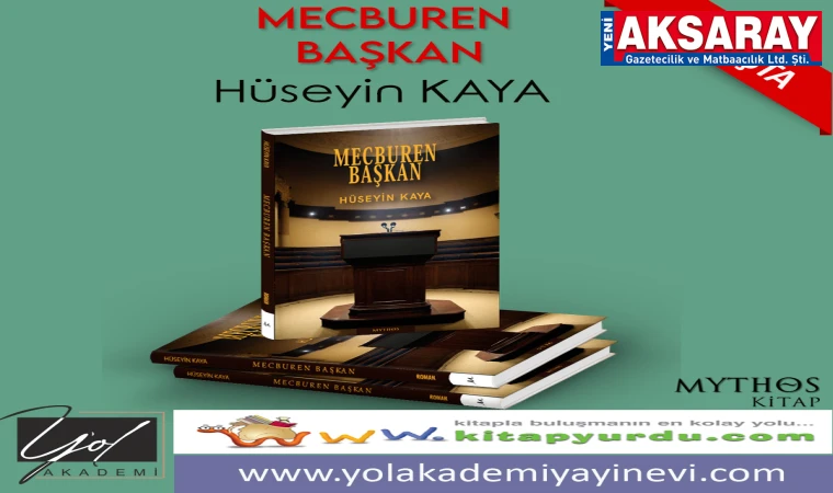 Aksaraylı Genç Yazar Hüseyin Kaya  roman yazdı