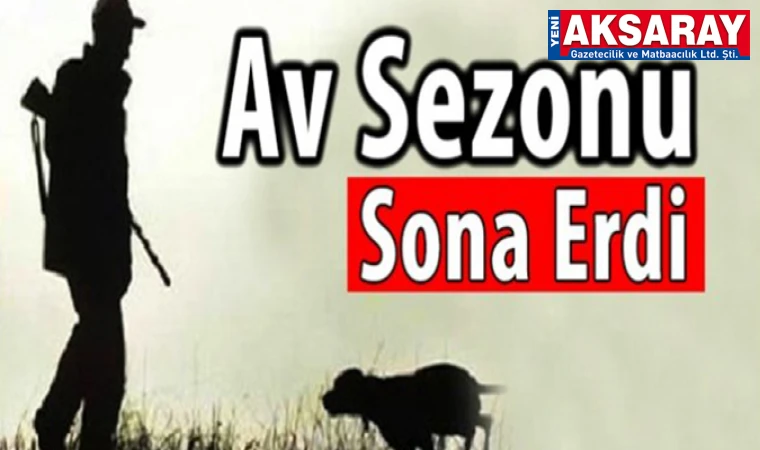 Av sezonu sona erdi