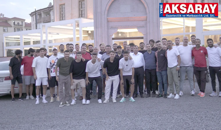 AKSARAYSPOR YEMEKTE BİR ARAYA GELDİ