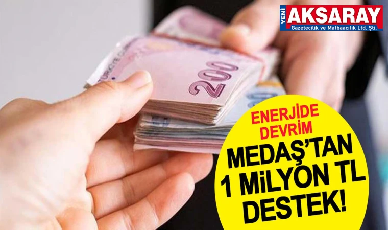 MEDAŞ’TAN GİRİŞİMCİLERE 1 MİLYON TL DESTEK