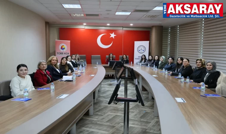 İki ilin kadın gi­ri­şim­ci­le­ri Ak­sa­ray’da top­lan­dı
