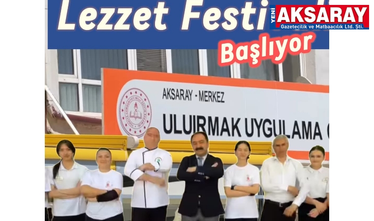Aksaray Lezzetleri Festivali pazar günü yapılacak