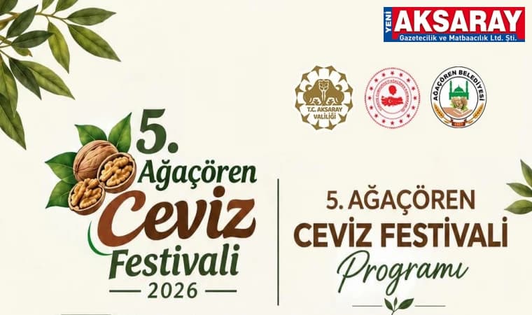 5. Ağaçören Ceviz Festivali başlıyor