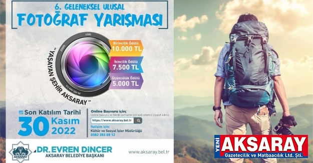 ‘YAŞAYAN ŞEHİR AKSARAY’ TEMALI FOTOĞRAF YARIŞMASI