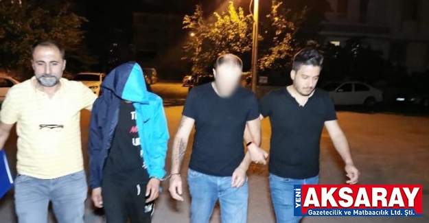 Aksaray’da uyuşturucu operasyonu: 2 gözaltı