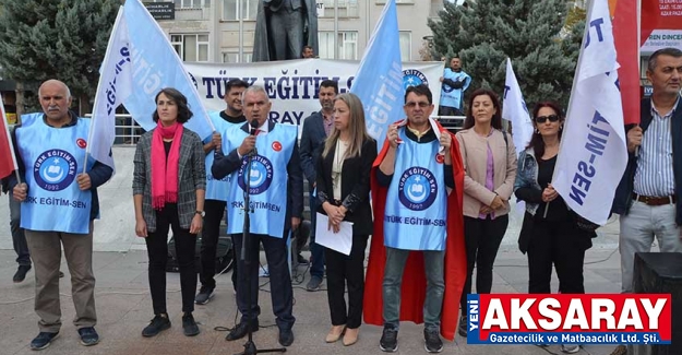 TÜRK EĞİTİM SEN MEYDANA İNDİ Eğitim çalışanlarının talepleri çözülsün