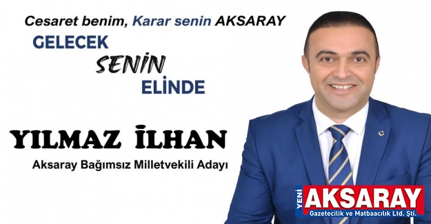 Yılmaz İlhan bağımsız aday oldu