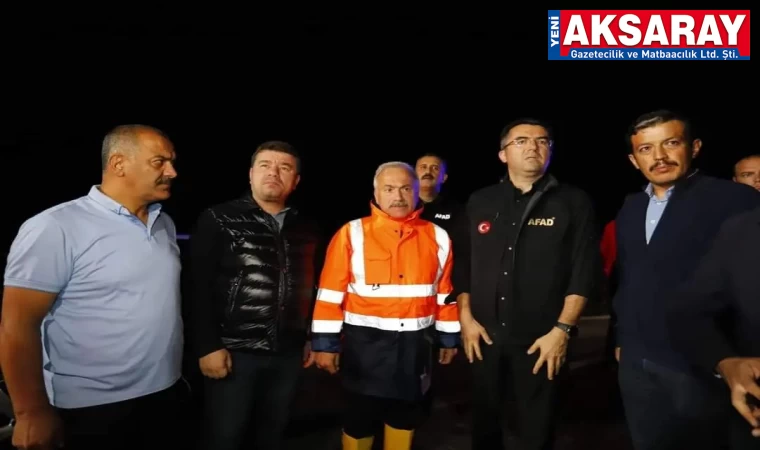 AFAD Başkanı Memiş gece yarısı Aksaray’a geldi, gelişmeleri takip etti
