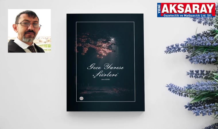 Gece Yarısı Şiirleri adlı şiir kitabı çıktı