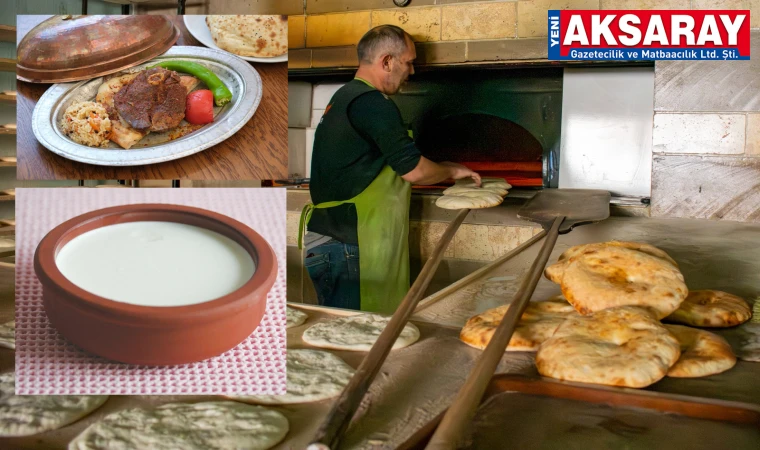 Aksaray’ın tulum kebabı, Eşmekaya koyun yoğurdu, Gelveri ekmeği, uluslararası lezzet etiketi aldı