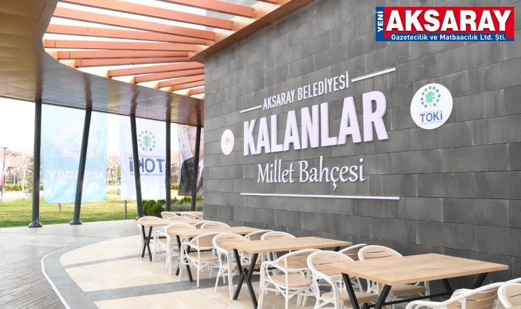 KALANLAR KAFETERYA AÇILDI Kalanlar Millet Bahçesi’nin kafeteryası da açıldı