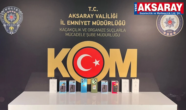 KAÇAK TELEFONLAR YAKALANDI