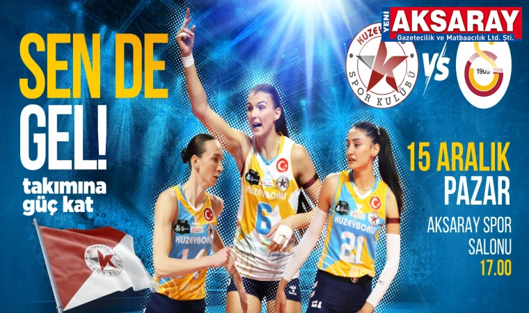 KUZEYBORU GALATASARAY DERBİSİNE HAZIR