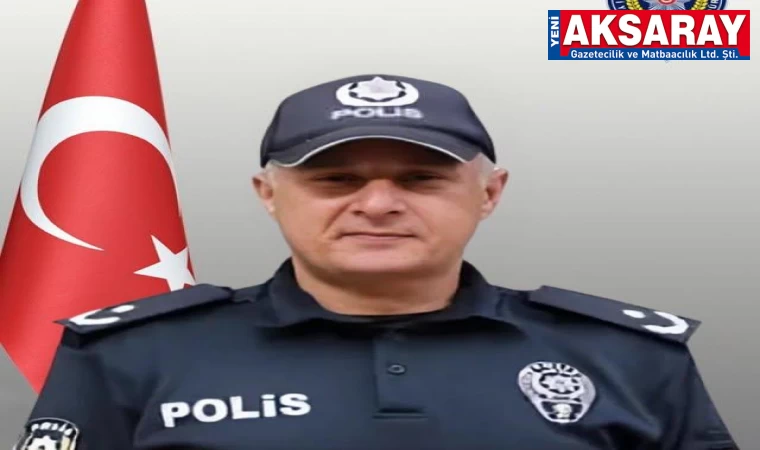 EMNİYET MÜDÜRLÜĞÜNÜN ACI KAYBI: Görevlendirme yerinde hayatını kaybetti