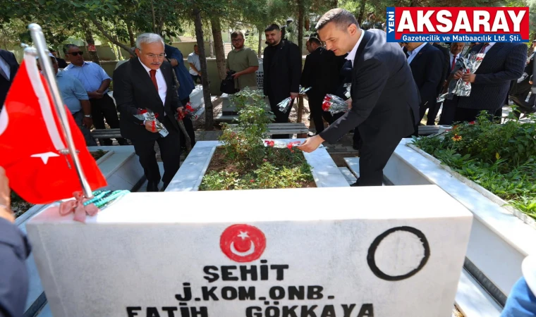 15 TEMMUZ DEMOKRASİ VE MİLLİ BİRLİK GÜNÜ’NDE Aksaray Şehitliği ziyaret edildi