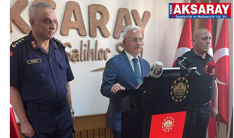 Aksaray Valiliğinden asayiş ve güvenlik değerlendirmesi