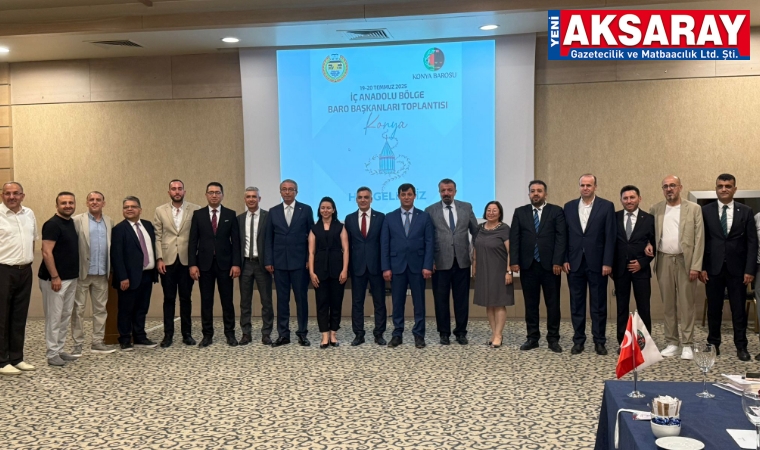 İç Anadolu Baroları Konya’da buluştu