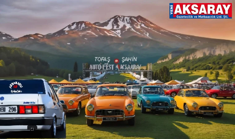 Tofaş-Şahin tutkunları Aksaray’da buluşacak