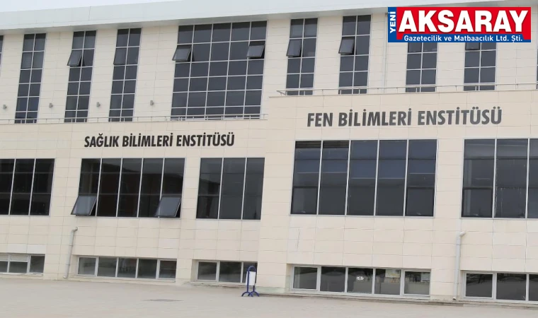 Aksaray Üniversitesi’nde yeni bölüm ve programlar açılıyor