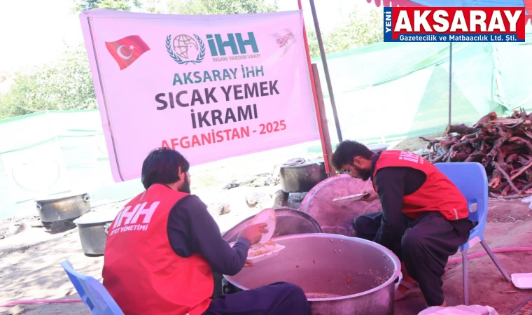 Aksaray İHH’dan Afganistan’daki depremzedelere sıcak yemek desteği