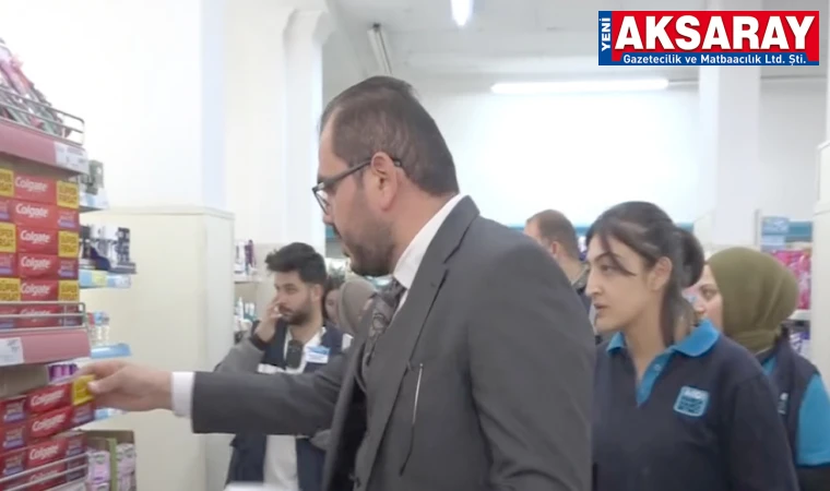 Aksaray’da zincir marketlere ceza yağdı