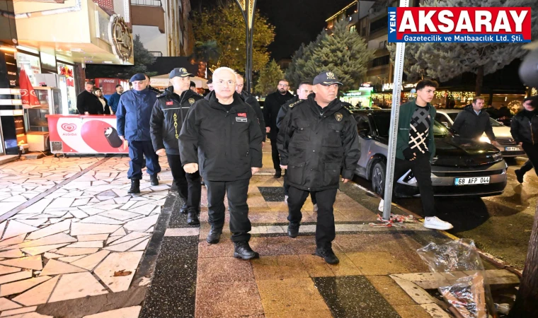VALİ VE EMNİYET MÜDÜRÜ Kafeler Caddesi’nde huzur denetimi