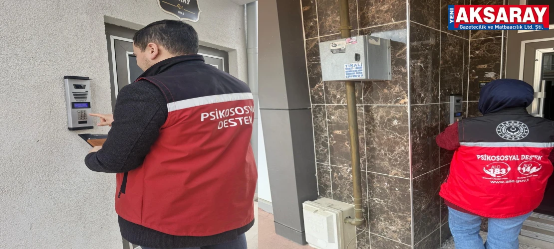 HİÇBİR KAPI DOKUNULMADIK KALMIYOR Vatandaşa psikososyal destek