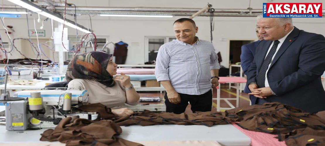 VALİ MURAT DURU: Üretenin ve istihdam sağlayanın yanındayız