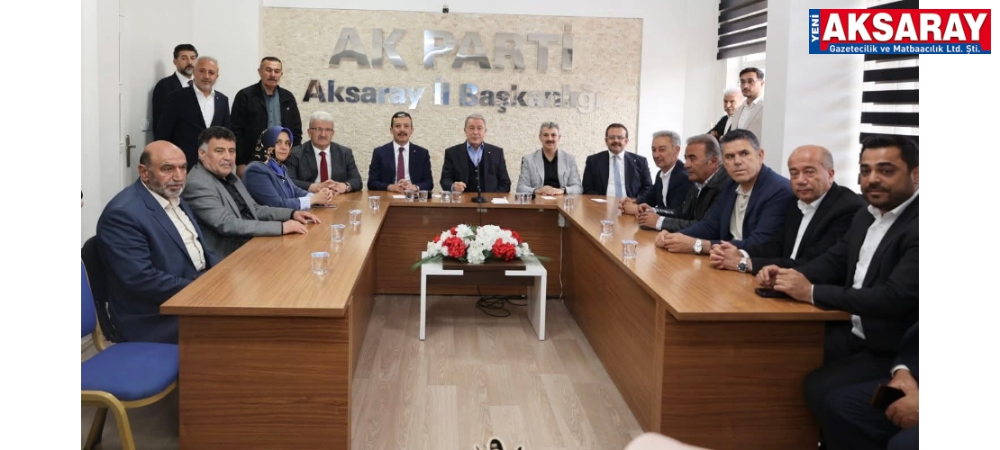 ESKİ MİLLİ SAVUNMA BAKANI HULUSİ AKAR’DA KATILDI Genişletilmiş İl Danışma Meclisi Toplantısı yapıldı