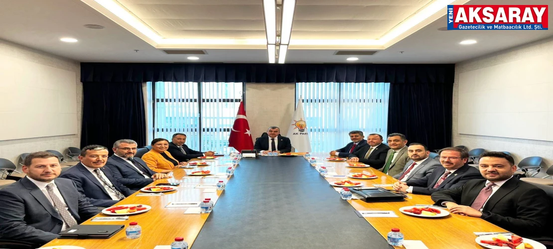 Ak Parti’nin Orta Anadolu İl Başkanları Ankara'da toplandı