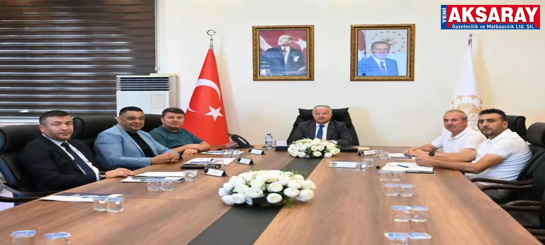 Aksaray OSB ‘nin son durumu görüşüldü