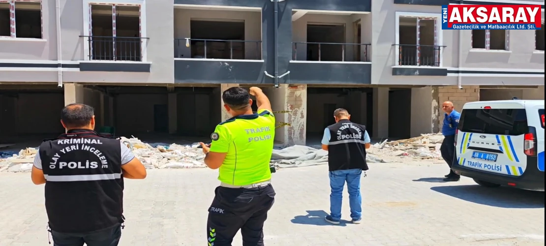 İnşaattan düşen işçi hayatını kaybetti
