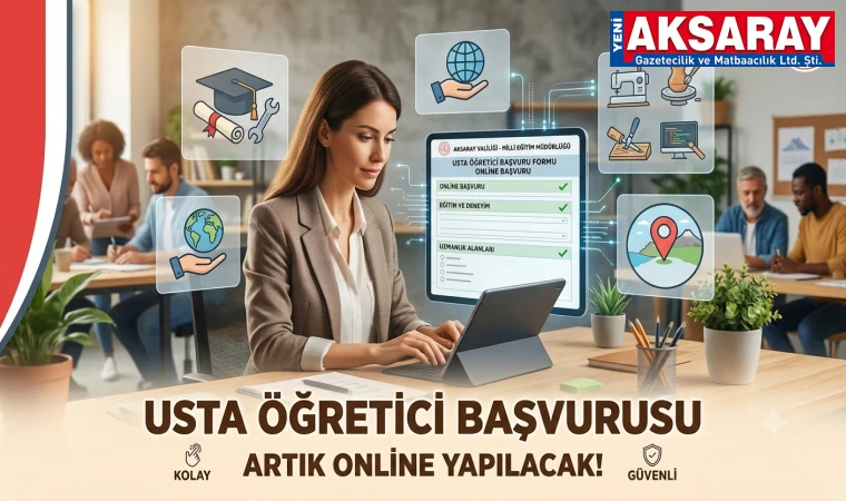 AKSARAY HALK EĞİTİMİ MERKEZİ Usta Öğretici Başvurusu online yapılacak