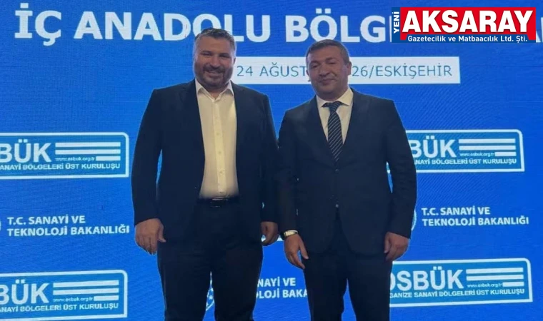 AKSARAY OSB MÜDÜRÜ ALİ BAY KATILDI OSBÜK İç Anadolu Bölge Toplantısı Eskişehir’de yapıldı