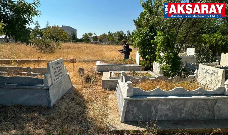 İlçe mezarlığında temizlik ve bakım seferberliği