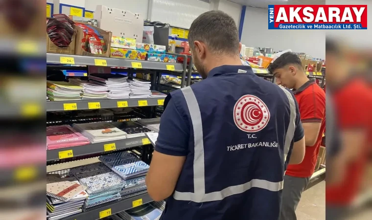 39 İŞLETMEDE 1500 ÜRÜN İNCELENDİ Okul öncesi kırtasiye denetimi