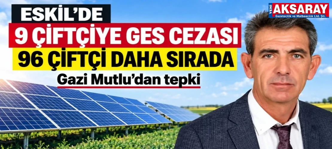 Eskil'de 9 Çiftçiye GES cezası verildi
