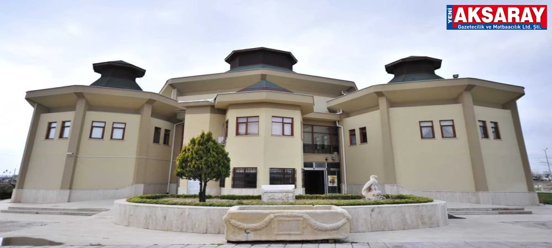 Müze sayısında Aksaray ve çevre illerde son durum
