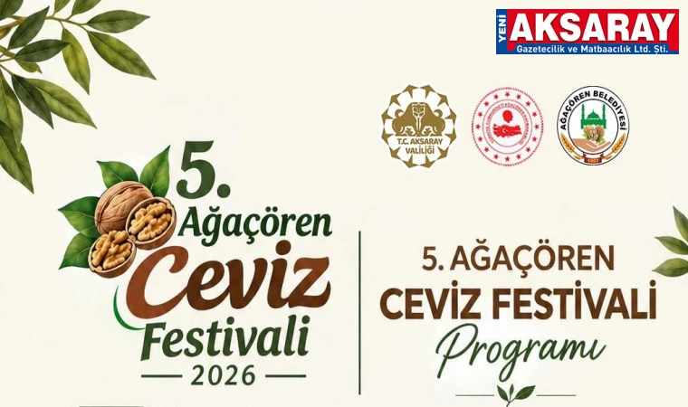 5. Ağaçören Ceviz Festivali başlıyor