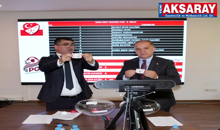 Profesyonelliğe Geçiş Ligi Fikstürü Çekildi PGL LİGİNDE AKSARAY’DAN TAKIM YOK