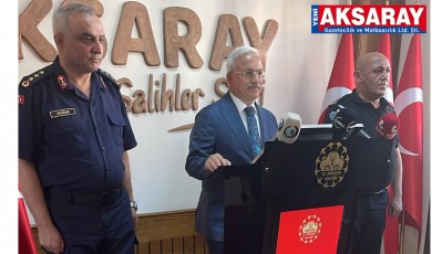 Aksaray Valiliğinden asayiş ve güvenlik değerlendirmesi