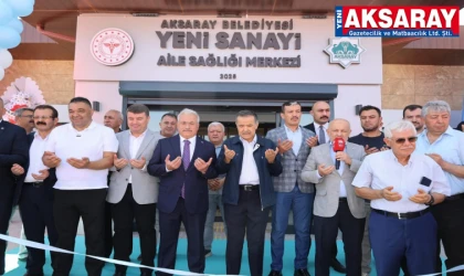 Sanayiye Aile Sağlığı Merkezi açıldı