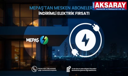 MEPAŞ ENERJİDEN MESKEN ABONELERİNE ÖZEL İNDİRİMLİ ELEKTRİK FIRSATI