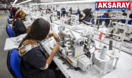 12 BİNİ AŞKIN KADIN ÜRETİME KATILDI Aksaray’da kadın istihdamı rekora koşuyor