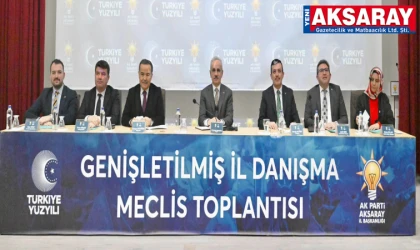 AK PARTİ İL DANIŞMA MECLİSİ  Birlik ve beraberlik vurgulandı