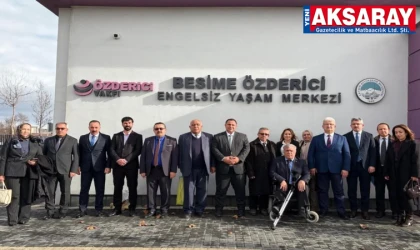 AKSARAY HEYETİ KAYSERİ’DE Engelli bireylerin sorunları için bölgesel zirve