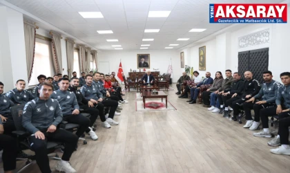 Aksaray kafilesi valilikte ağırlandı